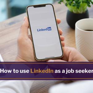 Linkedin as a job seeker